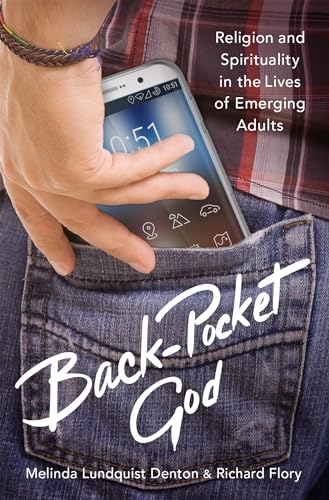 Beispielbild fr Back-Pocket God: Religion and Spirituality in the Lives of Emerging Adults zum Verkauf von Ergodebooks