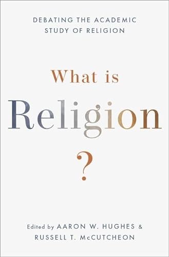 Stock image for What Is Religion?: Debating the Academic Study of Religion for sale by Books Unplugged