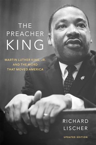 Beispielbild fr The Preacher King : Martin Luther King, Jr. and the Word That Moved America zum Verkauf von Better World Books