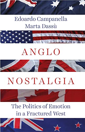 Stock image for Anglo Nostalgia: The Politics of Emotion in a Fractured West for sale by SecondSale