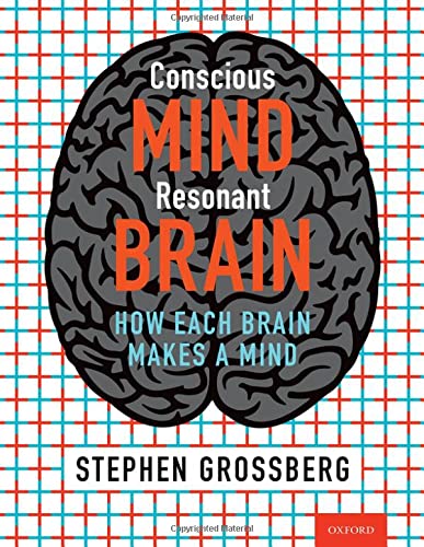 Stock image for Conscious Mind, Resonant Brain: How Each Brain Makes a Mind Format: Hardcover for sale by INDOO