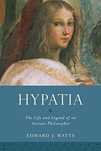 Beispielbild fr Hypatia: The Life and Legend of an Ancient Philosopher (Women in Antiquity) zum Verkauf von BooksRun