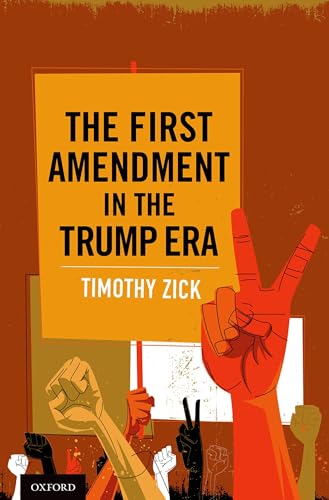 Beispielbild fr The First Amendment in the Trump Era zum Verkauf von Blackwell's