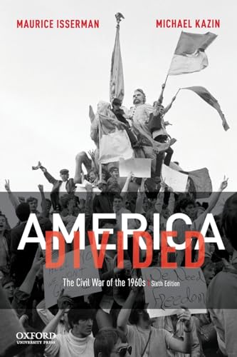 Stock image for America Divided: The Civil War of the 1960s for sale by BooksRun