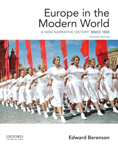 Imagen de archivo de Europe in the Modern World : A New Narrative History a la venta por Better World Books