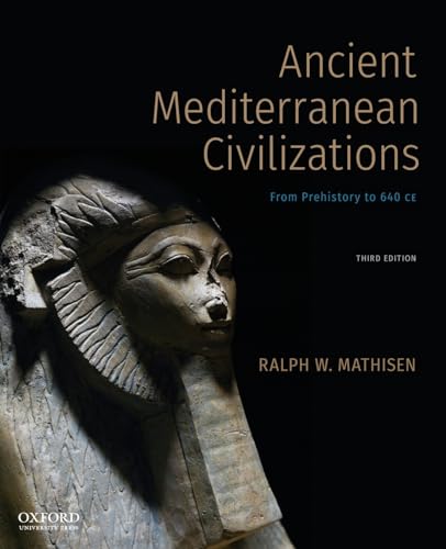 Stock image for Ancient Mediterranean Civilizations: From Prehistory to 640 CE for sale by BooksRun