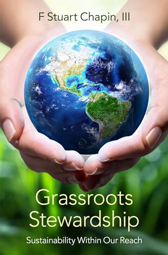 Stock image for Grassroots Stewardship : Sustainability Within Our Reach for sale by Better World Books