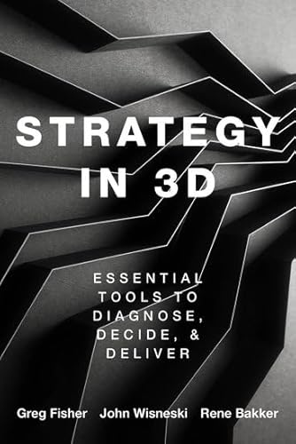 9780190081478: Strategy in 3D: Essential Tools to Diagnose, Decide, and Deliver