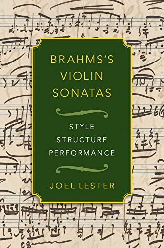 9780190087036: Brahms's Violin Sonatas: Style, Structure, Performance