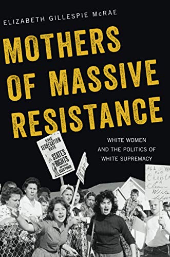 Imagen de archivo de Mothers of Massive Resistance a la venta por Blackwell's