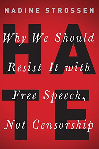 Beispielbild fr HATE: Why We Should Resist it With Free Speech, Not Censorship (Inalienable Rights) zum Verkauf von WorldofBooks