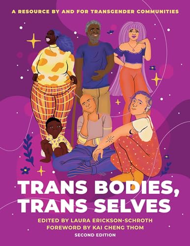 Imagen de archivo de Trans Bodies, Trans Selves: A Resource by and for Transgender Communities a la venta por Kennys Bookshop and Art Galleries Ltd.