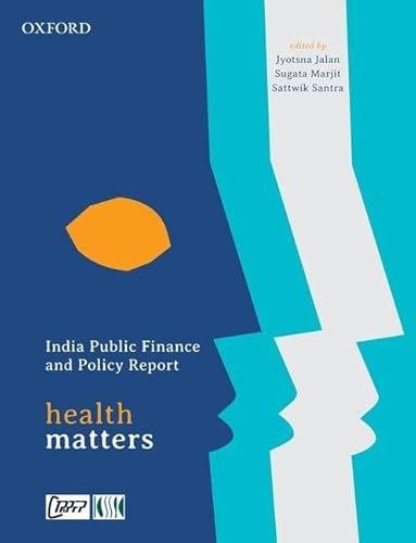 Stock image for India Public Finance and Policy Report: Health Matters for sale by Revaluation Books