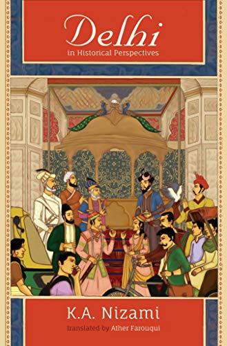 Beispielbild fr Delhi in Historical Perspectives zum Verkauf von Anybook.com