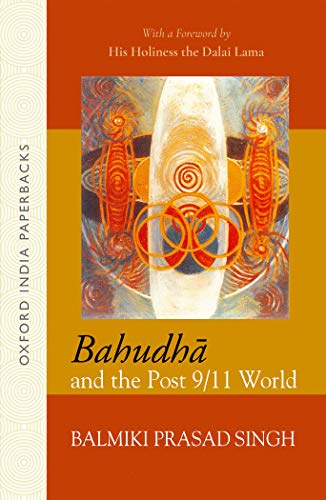 Stock image for BAHUDHA AND THE POST 9/11 WORLD_OIP (Oxford India Paperbacks) for sale by Books Puddle