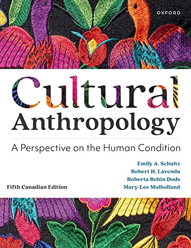 Imagen de archivo de Cultural Anthropology: A Perspective on the Human Condition, fifth Canadian edition a la venta por GF Books, Inc.