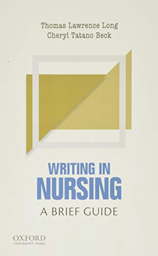 Stock image for Writing in Nursing: A Brief Guide (Short Guides to Writing in the Disciplines) for sale by Wonder Book