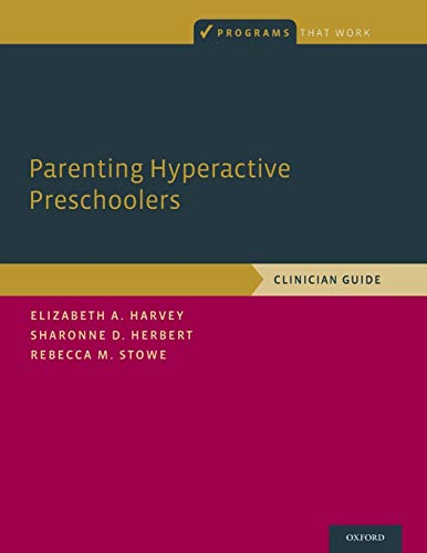 Stock image for Parenting Hyperactive Preschoolers: Clinician Guide (Programs That Work) for sale by SecondSale