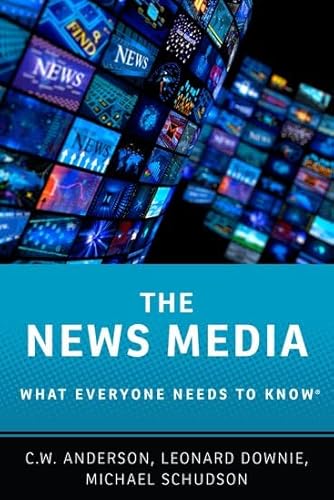 Imagen de archivo de The News Media: What Everyone Needs to Know a la venta por Blue Vase Books