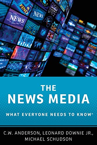 Stock image for The News Media: What Everyone Needs to Know® for sale by cornacres