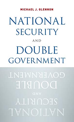 9780190206444: National Security and Double Government