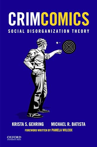 Stock image for Crimcomics Issue 4: Social Disorganization Theory for sale by ThriftBooks-Reno
