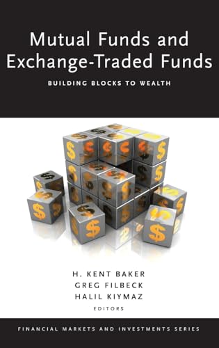 Beispielbild fr Mutual Funds and Exchange-Traded Funds: Building Blocks to Wealth (Financial Markets and Investments) zum Verkauf von Prometei Books