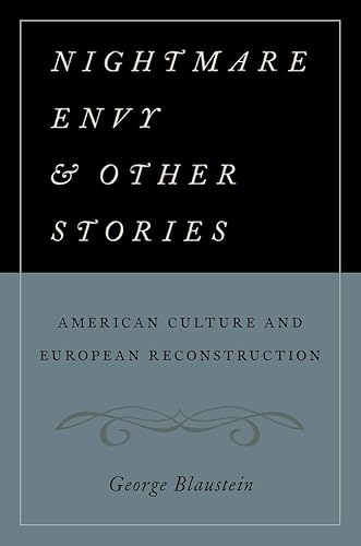 Stock image for Nightmare Envy and Other Stories: American Culture and European Reconstruction for sale by Classic Books Of Virginia