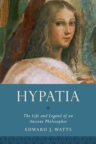 Beispielbild fr Hypatia: The Life and Legend of an Ancient Philosopher (Women in Antiquity) zum Verkauf von HPB-Emerald