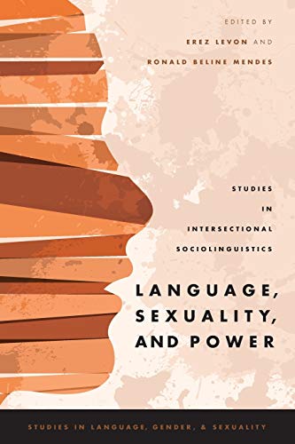 Stock image for Language, Sexuality, and Power : Studies in Intersectional Sociolinguistics for sale by Better World Books