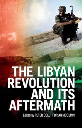 Imagen de archivo de The Libyan Revolution and its Aftermath a la venta por Housing Works Online Bookstore