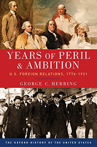 Stock image for Years of Peril and Ambition : U. S. Foreign Relations, 1776-1921 for sale by Better World Books