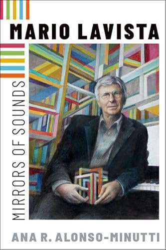 Beispielbild fr Mario Lavista: Mirrors of Sounds (Currents in Latin American and Iberian Music) zum Verkauf von Books From California