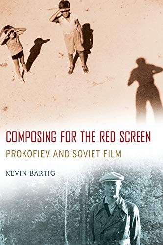 Beispielbild fr Composing for the Red Screen Prokofiev And Soviet Film Oxford MusicMedia Oxford MusicMedia Series zum Verkauf von PBShop.store US