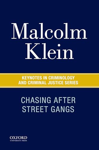Imagen de archivo de Chasing After Street Gangs: A Forty-Year Journey (Keynotes in Criminology and Criminal Justice) a la venta por BooksRun