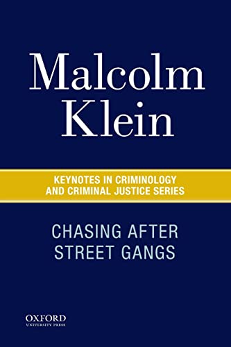 Stock image for Chasing After Street Gangs: A Forty-Year Journey (Keynotes in Criminology and Criminal Justice) for sale by BooksRun