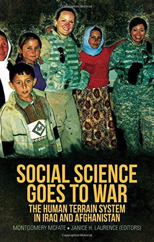 Imagen de archivo de Social Science Goes to War: The Human Terrain System in Iraq and Afghanistan a la venta por Turning the Page DC