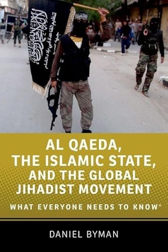 Imagen de archivo de Al Qaeda, the Islamic State, and the Global Jihadist Movement: What Everyone Needs to Know(r) a la venta por ThriftBooks-Atlanta