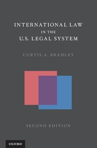 9780190217761: International Law in the U.S. Legal System