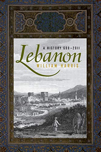 Stock image for Lebanon: A History, 600 - 2011 for sale by Blackwell's
