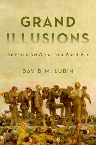 Stock image for Grand Illusions: American Art and the First World War for sale by HPB-Red