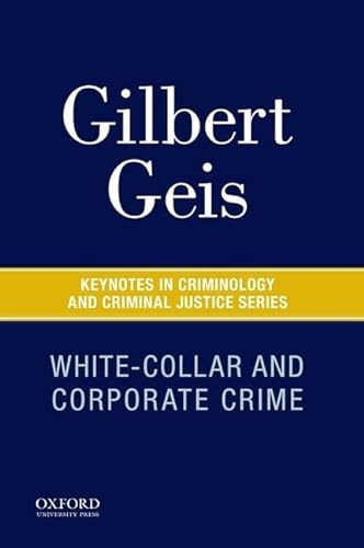 Imagen de archivo de White-Collar and Corporate Crime a la venta por Blackwell's