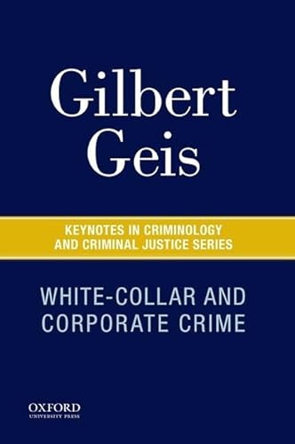 9780190219284: White-Collar and Corporate Crime (Keynotes Criminology Criminal Justice)