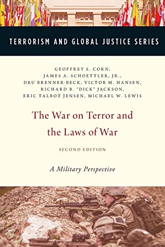 Imagen de archivo de The War on Terror and the Laws of War: A Military Perspective (Terrorism And Global Justice Series) a la venta por AwesomeBooks