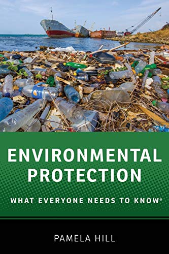 9780190223076: Environmental Protection: What Everyone Needs to Know