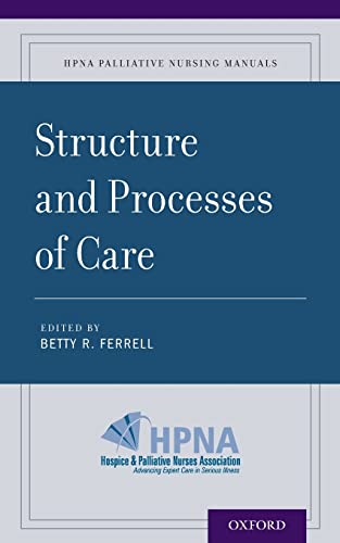 Imagen de archivo de Structure and Processes of Care (HPNA Palliative Nursing Manuals) a la venta por SecondSale