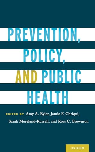 Imagen de archivo de Prevention, Policy, and Public Health a la venta por TextbookRush