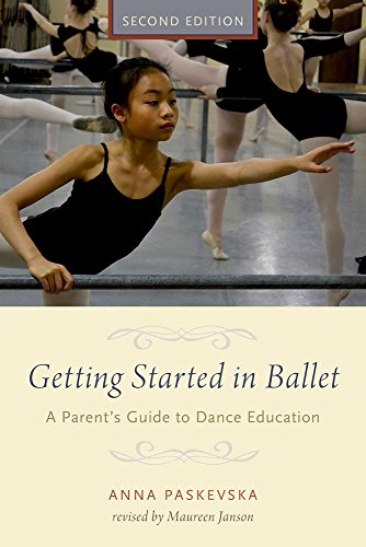 9780190226183: Getting Started in Ballet: A Parent's Guide to Dance Education