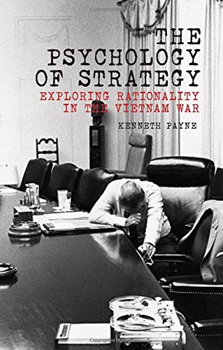 9780190227234: The Psychology of Strategy: Exploring Rationality in the Vietnam War