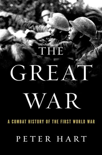 Stock image for The Great War: A Combat History of the First World War for sale by Reliant Bookstore